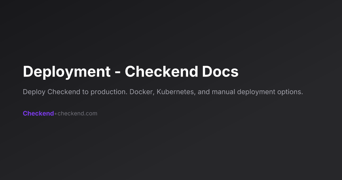 Deployment - Checkend Docs