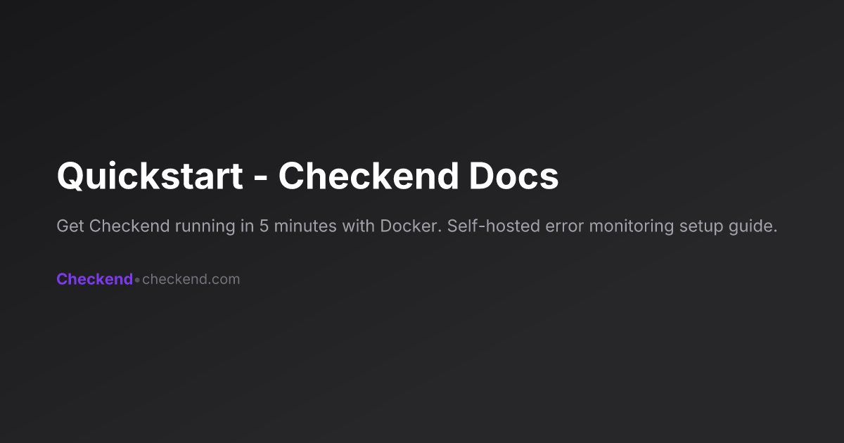 Quickstart - Checkend Docs