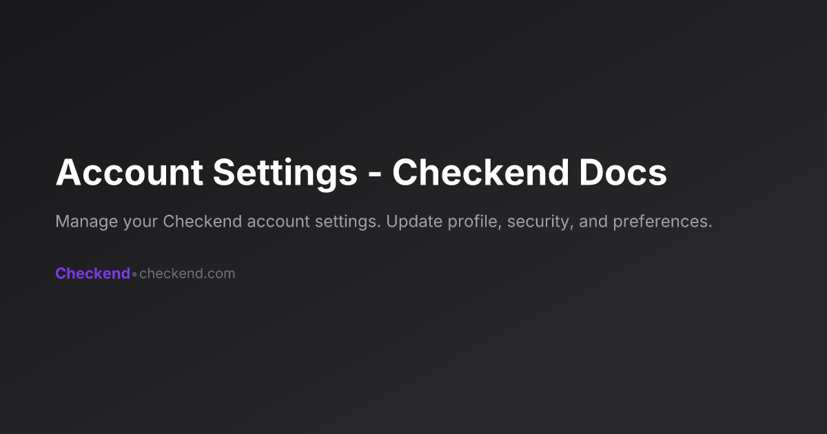 Account Settings - Checkend Docs